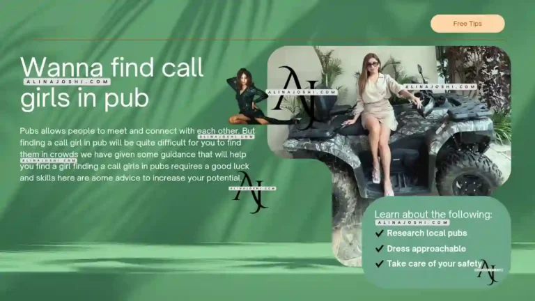How to find escort call girls in pub?