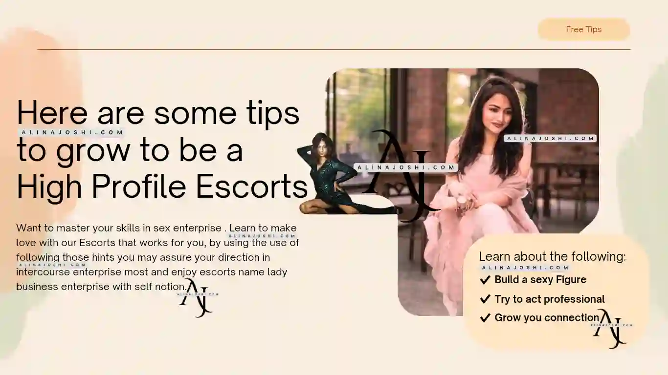 Tips to become High-profile call girl